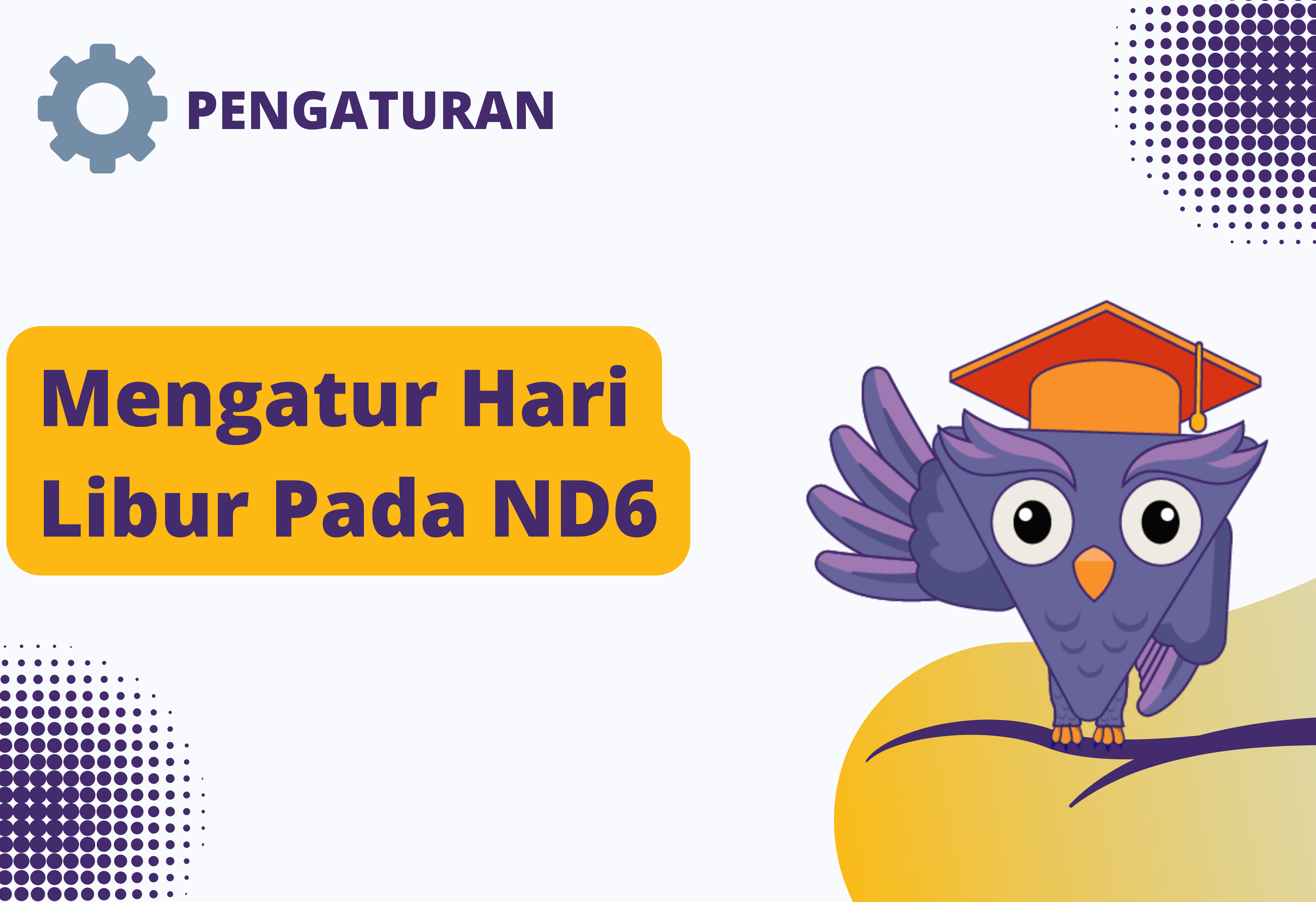Mengatur Hari Libur pada ND6