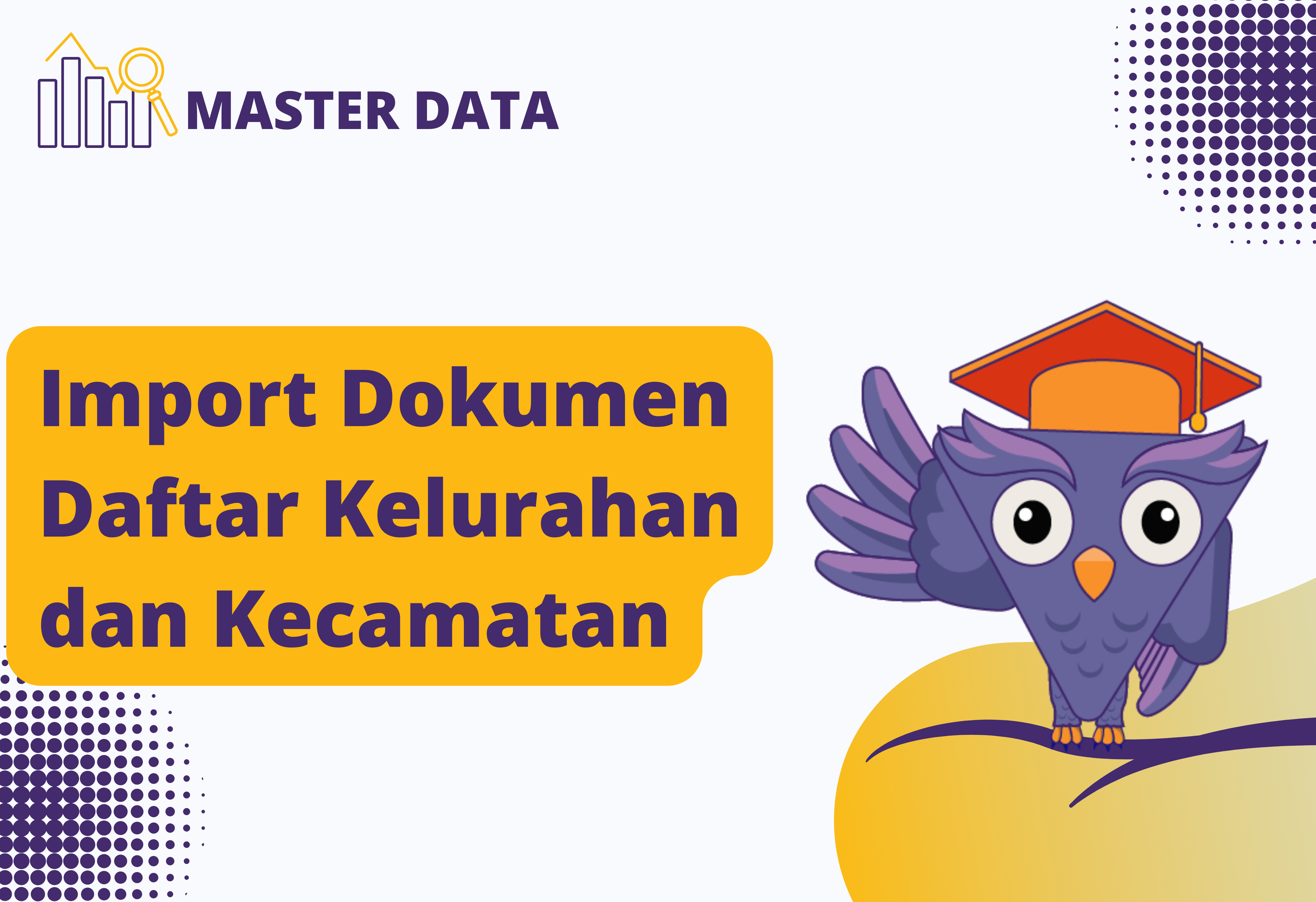 Import Dokumen Daftar Kelurahan dan Kecamatan