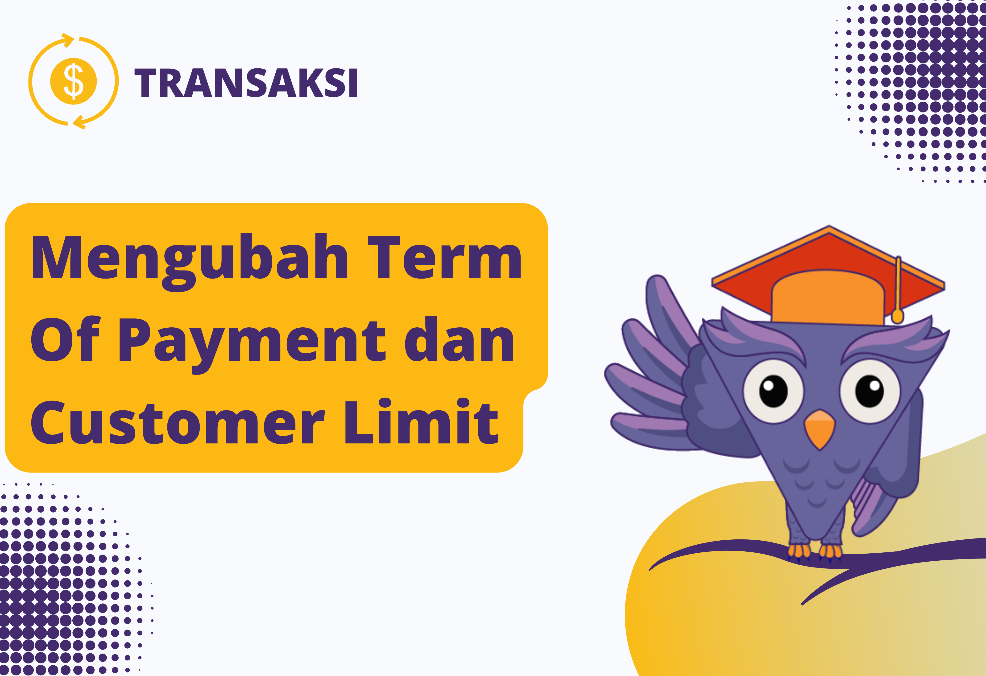 Mengubah Term Of Payment dan Customer Limit