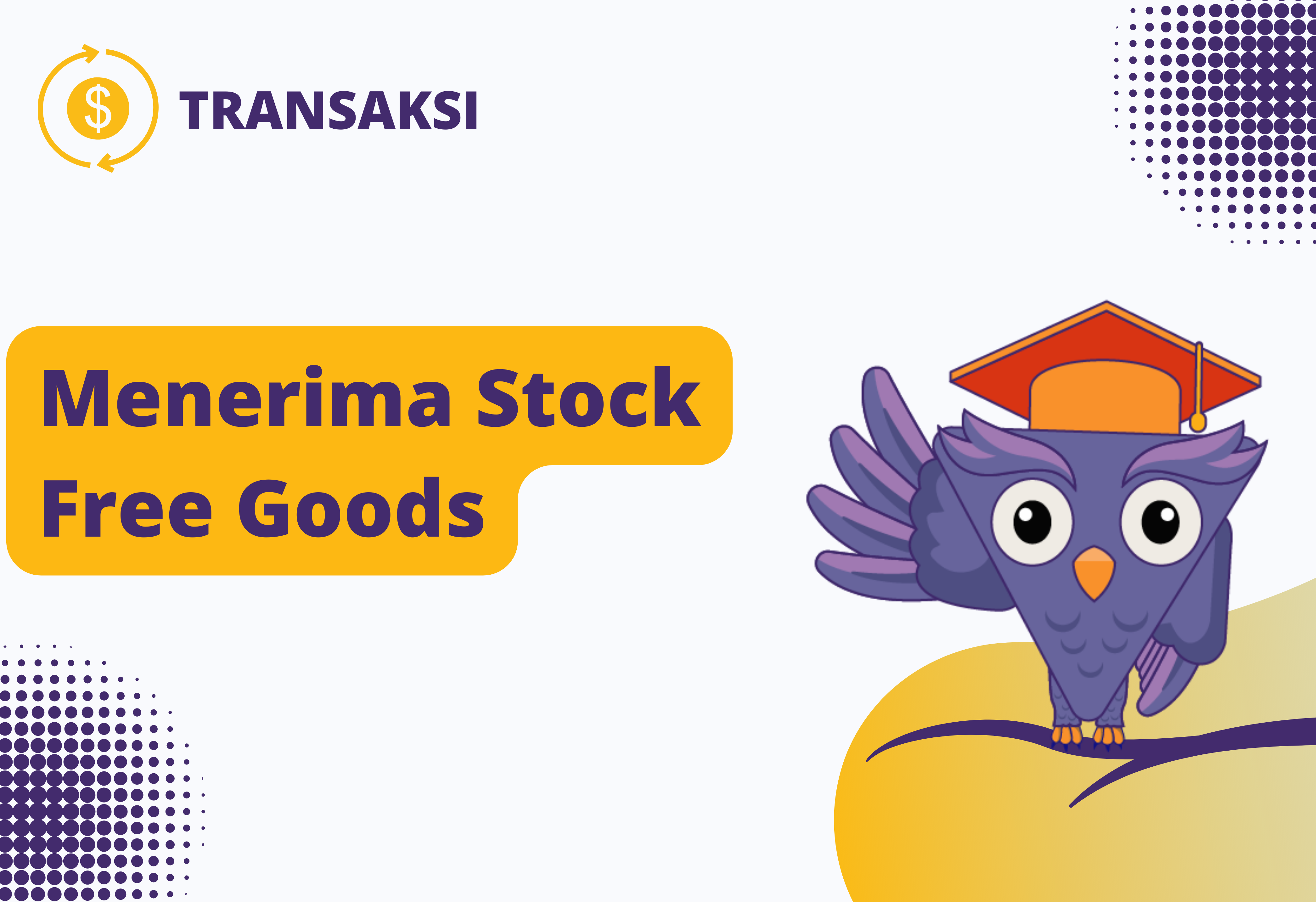 Menerima Stock Free Goods