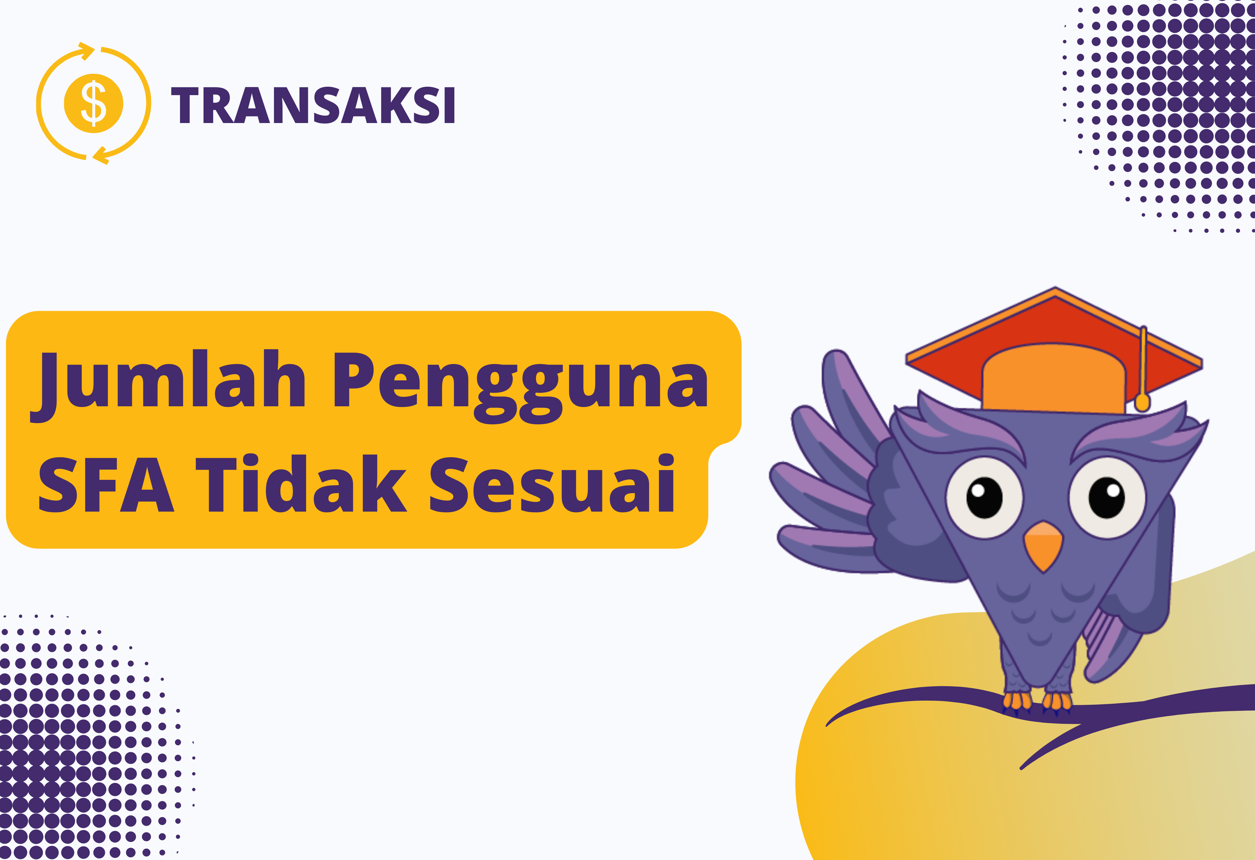 Jumlah pengguna SFA tidak sesuai