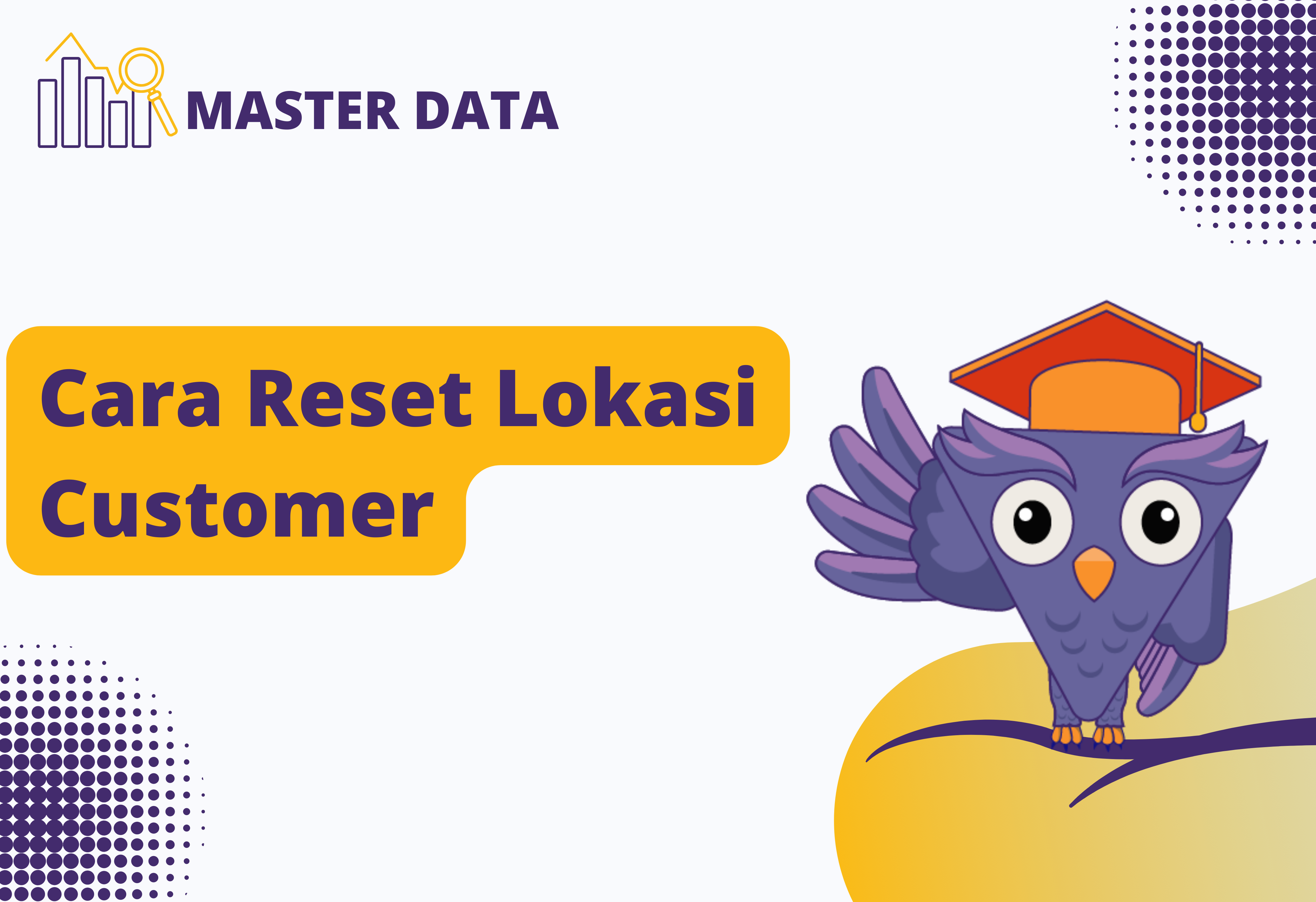 Cara Reset Lokasi Customer